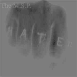 The M.S.P. - Hate II album flac