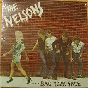 The Nelsons - Bag Your Face album flac