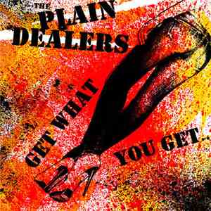 The Plain Dealers - Get What You Get album flac