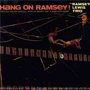 The Ramsey Lewis Trio - Hang On Ramsey! album flac