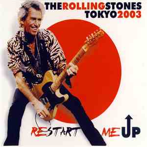 The Rolling Stones - Restart Me Up - Tokyo 2003 album flac