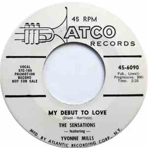 The Sensations Featuring Yvonne Mills - My Debut To Love / You Made Me Love You album flac