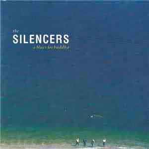 The Silencers - A Blues For Buddha album flac