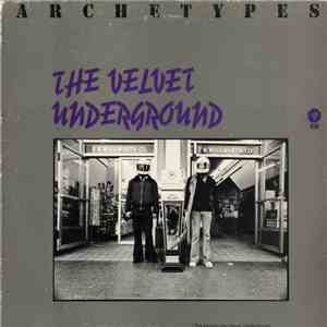The Velvet Underground - Archetypes album flac