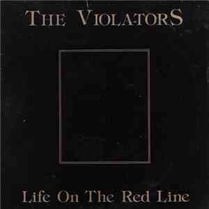 The Violators - Life On The Red Line album flac