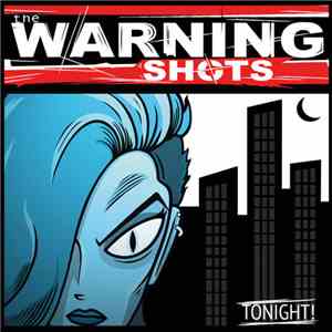 The Warning Shots - Tonight! album flac