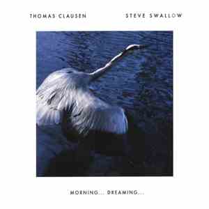 Thomas Clausen / Steve Swallow - Morning… Dreaming… album flac