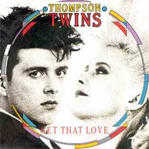 Thompson Twins - Get That Love album flac