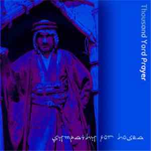Thousand Yard Prayer - Sympathy For Hosea album flac