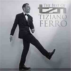 Tiziano Ferro - TZN - The Best Of Tiziano Ferro album flac