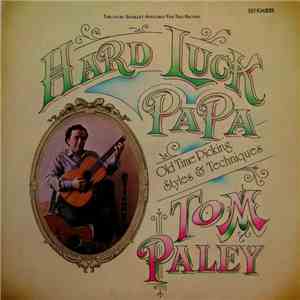 Tom Paley - Hard Luck Papa album flac