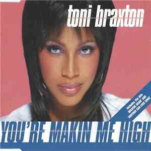 Toni Braxton - You're Makin' Me High album flac