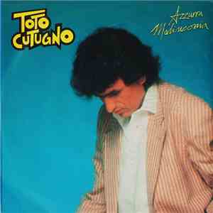 Toto Cutugno - Azzurra Malinconia album flac