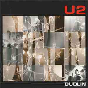 U2 - Dublin album flac