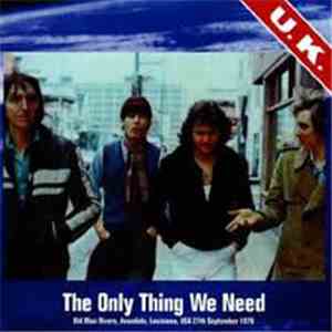 UK  - The Only Thing We Need album flac