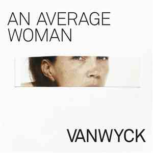 Vanwyck - An Average Woman album flac