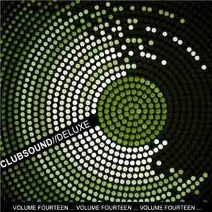 Various - Clubsound // Deluxe, Vol. Fourteen album flac