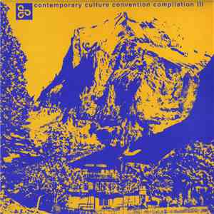 Various - Contemporary Culture Convention Compilation III album flac