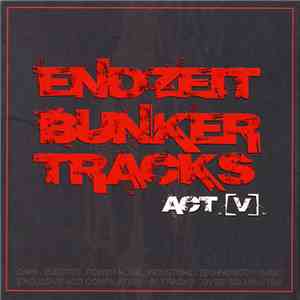 Various - Endzeit Bunkertracks [Act V] album flac