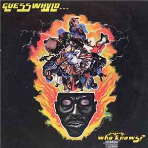 Various - Guesswhyld... Presents... Who Knows? album flac