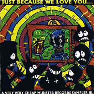 Various - Just Because We Love You... album flac