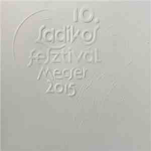 Various - Ladikos Fesztivál Mecsér 2015 album flac