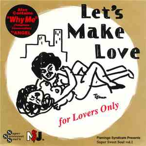 Various - Let's Make Love: Super Sweet Soul Vol. 1 album flac