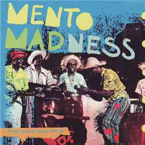 Various - Mento Madness, Motta's Jamaican Mento: 1951-56 album flac