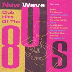Various - New Wave Club Hits Of The '80s album flac