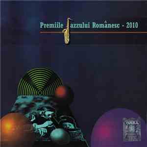 Various - Premiile Jazzului Românesc - 2010 album flac
