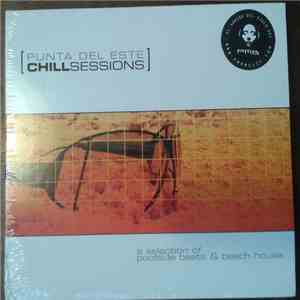 Various - Punta Del Este [Chillsessions] (A Selection Of Poolside Beats & Beach House) album flac