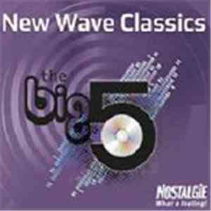 Various - The Big 5 - New Wave Classics album flac
