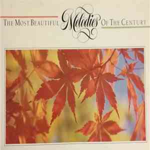 Various - The Most Beautiful Melodies Of The Century album flac
