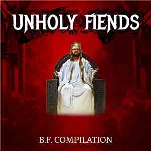 Various - Unholy Fiends: B.F. Compilation album flac