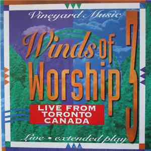 Various - Winds Of Worship, Vol. 3: Live From Toronto Canada album flac