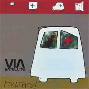 Via Satellite - ¡Traffico! album flac