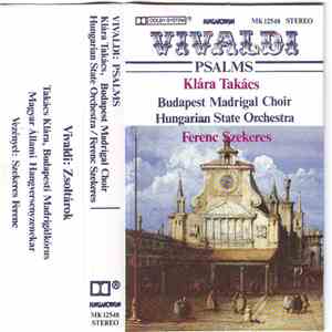 Vivaldi, Klára Takács, Budapest Madrigal Choir, Hungarian State Orchestra, Ferenc Szekeres - Vivaldi - Psalms album flac