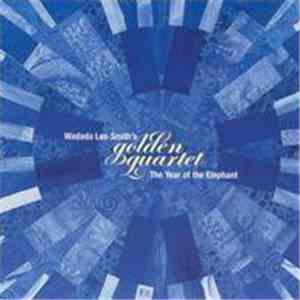Wadada Leo Smith's Golden Quartet - The Year Of The Elephant album flac