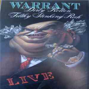 Warrant - Dirty Rotten Filthy Stinking Rich Live album flac
