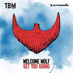 WELCOME WOLF - Get You Going album flac