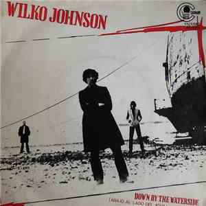 Wilko Johnson - Down By The Waterside = Abajo Al Lado Del Agua album flac