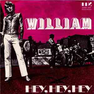 William - Hey, Hey, Hey album flac