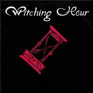 Witching Hour - Hourglass album flac