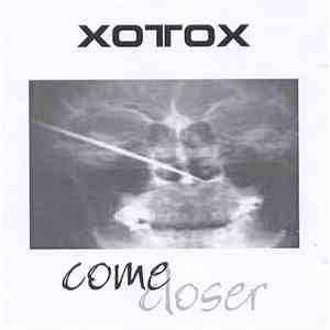 Xotox - Come Closer album flac