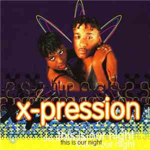 X-Pression - This Is Our Night album flac