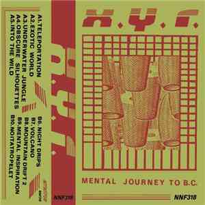 X.Y.R. - Mental Journey to B.C. album flac