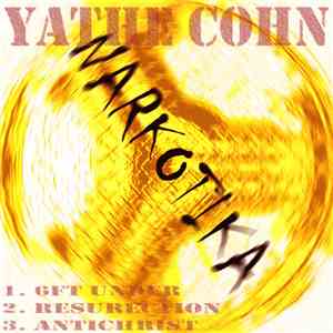 Yathe Cohn - Narkotika album flac