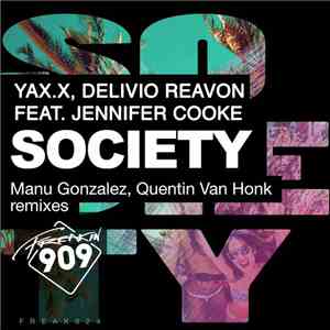 YAX.X, Delivio Reavon Feat. Jennifer Cooke - Society (Remixes) album flac