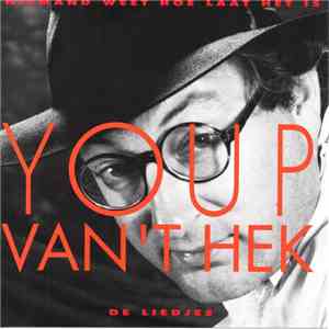 Youp van 't Hek - Niemand Weet Hoe Laat Het Is album flac