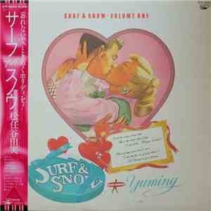Yuming = 松任谷由実 - Surf & Snow - Volume One = サーフ・アンド・スノウ album flac